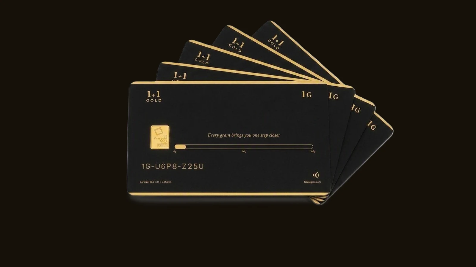 Five matte black 1Plus1Gold packaging cards fanned in a spread against a white background. The front card shows a 1g 999.9 fine gold bar seated in its window, the tagline 'Every gram brings you one step closer', a gold progress bar running from 0g to 100g, a laser-engraved serial number 1G-U6P8-Z25U, an NFC chip symbol, and the 1+1 Gold logo in gold lettering. Gold edges line each card.